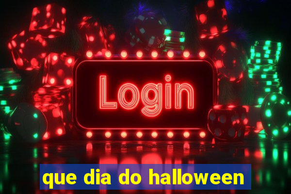 que dia do halloween